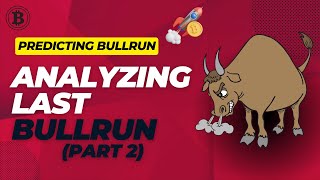 Analyzing last BULLRUN🔥💰 Part 2 Predicting the NEXT bullRUN💯🚀 [upl. by Limaa274]