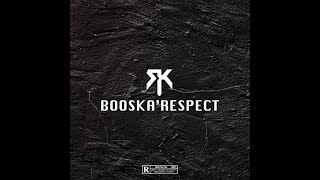 RK · Booska Respect Instru Officielle [upl. by Elleral466]