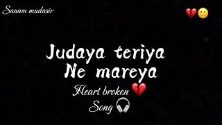 Judiya Teriya Ne Mariya  Full Song 🎵  Sad Song ☹️  Sanam Mudasir [upl. by Hjerpe]