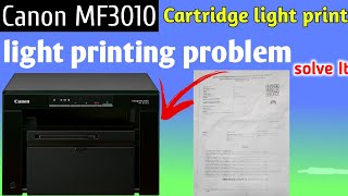 Canon mf 3010 light printing problem  solve printer [upl. by Siubhan]