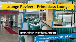 REVIEW  Izmir Primeclass Lounge Domestic  Izmir Adnan Menderes Airport 🇹🇷 ✈️ 🍸 [upl. by Huda]