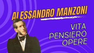 Alessandro Manzoni vita pensiero e opere [upl. by Zerat94]