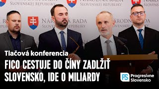 Fico cestuje do Číny zadlžiť Slovensko ide o miliardy  Tlačová konferencia PS 30 október 2024 [upl. by Ycrad]