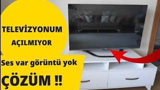 TV AÇILMIYOR  ÇÖZÜM  TV de ses var görüntü yok [upl. by Enellek]