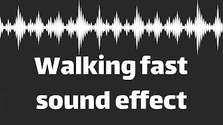 Walking fast sound effect no copyright [upl. by Anon360]