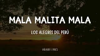 Mala Malita Mala  Los Alegres del Perú Lyrics ❤️🤍❤️ folklore peru huancayoperu [upl. by Nnylsia630]