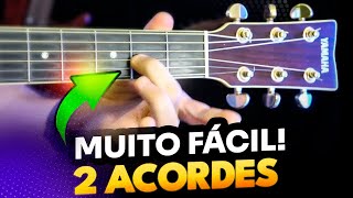 ✅ Aula de Violão Toque sua PRIMEIRA MÚSICA com apenas 2 ACORDES 😱 MUITO FÁCIL 😎 100 GARANTIDO [upl. by Ahsietal]