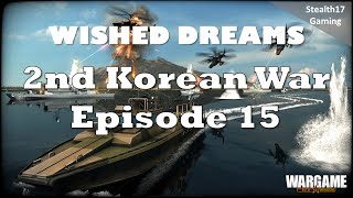 Wargame Red Dragon  2nd Korean War  Episode 15 Finale [upl. by Oralia]