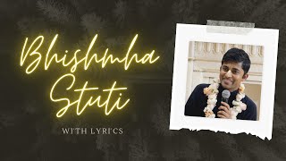 Bhishma Stuti  Amarendra Dāsa  with Lyrics and Meaning [upl. by Vijnas]