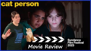 Cat Person 2023  Movie Review  Sundance 2023 [upl. by Jacky]