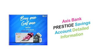 Axis Bank Prestige Savings account  Debit Card  Benefits amp Detailed Information  Tamil [upl. by Ledoux]