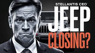 Jeep CLOSING Down Stellantis CEO’s SHOCKING Revelation [upl. by Atirehgram544]