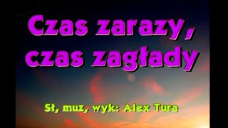 Alex Tura Czas zarazy czas zagłady [upl. by Eyma569]