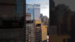 Hard Rock Hotel NYC Rooftop bar with amazing views Hard Rock Hotel NYC rt60 nyc newyorkcity [upl. by Leeda]