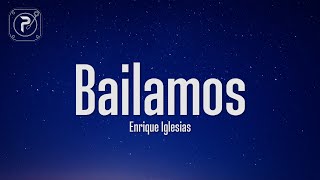 Enrique Iglesias  Bailamos Lyrics [upl. by Enomyar]