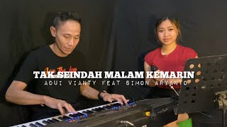 TAK SEINDAH MALAM KEMARINGANJUR  ADUI VIANTY FEAT SIMON ARIYANTO  LIVE COVER [upl. by Sedinoel334]