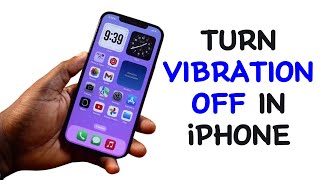 How to Turn Vibration Off in iPhone [upl. by Pohsib]