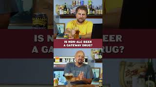 Is NonAlc Beer a Gateway Drug [upl. by Gaddi791]