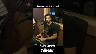 TAHSAN  Radio Show 52 Shades of Tahsan  Old Memories shorts [upl. by Alasteir744]