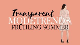 Transparent  Einer der angesagtesten Modetrends für Frühling Sommer 2018 Haul [upl. by Magnum]