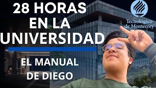 28 HORAS EN LA UNIVERSIDAD l Tec de Monterrey y CORTOMETRAJE 💙🎥 l El manual de Diego [upl. by Briant]