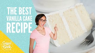 Moist amp Fluffy Vanilla Cake Recipe  Sugar Geek Show [upl. by Mahon]