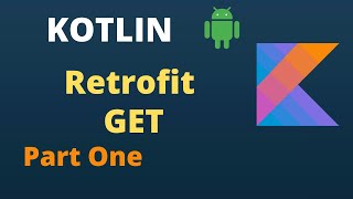 KOTLIN Retrofit Tutorial  Part 1  Simple GET Request  For Beginners  Easiest Way to API Call [upl. by Ylrebmik]