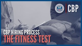 The Fitness Test  Hiring Process Deep Dive  CBP [upl. by Lazor]