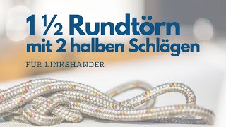 1 12 facher Rundtörn mit 2 halben Schlägen für Linkshänder [upl. by Lorien926]