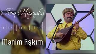 Asiq Musqulat  Menim Asqim  Azeri Music OFFICIAL [upl. by Fondea]