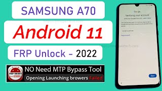 SAMSUNG A70 Frp Bypass Android 11 2022  Something went wrong Fix  launching browser event Failed [upl. by Cohleen229]