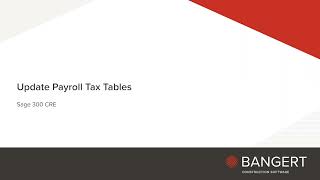 Updating Payroll Tax Tables in Sage 300 CRE [upl. by Kath207]