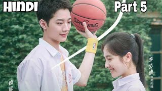 Chinese High school drama Part 5 hindi explanation [upl. by Dulcea]