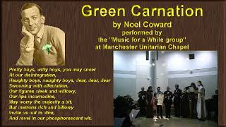 Green Carnation by Noel Coward [upl. by Cordelie885]