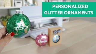 Cricut  Personalized Glitter Ornaments [upl. by Obmar]