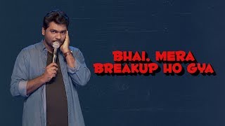 Bhai Mera Break up Hogaya  Zakir Khan [upl. by Morissa]