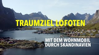 Traumziel Lofoten – Mit dem Wohnmobil zum ersten Mal durch Schweden und Norwegen 4K [upl. by Llehsar]