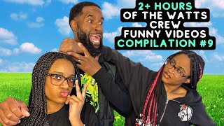 2 Hours Of The Watts Crew Funny Videos  Best Of The Watts Crew Compilation 9 [upl. by Thamos]