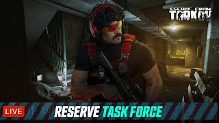 🔴LIVE  TARKOV  LEVEL 23  RESERVE TASKS [upl. by Meador]