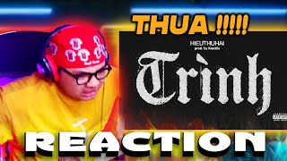 HIEUTHUHAI  TRÌNH prod by Kewtiie  2See Reaction [upl. by Bellis]