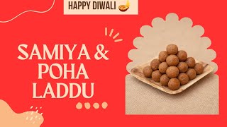 Deepawali Special Samiya Poha Laddu [upl. by Bartholomew4]