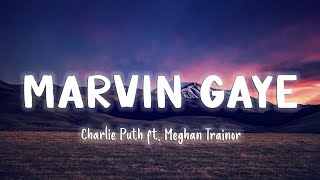 Marvin Gaye  Charlie Puth ft Meghan Trainor LyricsVietsub [upl. by Weinrich]