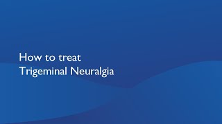 How to treat Trigeminal Neuralgia Dr Joanna Zakrzewska [upl. by Etana]