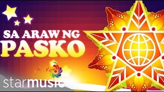 25 Days of Christmas Sa Araw Ng Pasko [upl. by Ehcsrop]