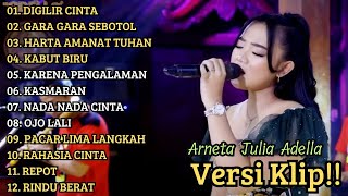 DIGILIR CINTA  ARNETA JULIA ADELLA FULL ALBUM PILIHAN  VERSI VIDIO KLIP [upl. by Etteuqal]