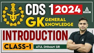 CDS 1 2024  CDS GS Classes  GS introduction  Class  1  by Atul Dhiman Sir [upl. by Ecnarwal477]