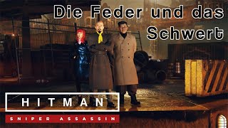 Hitman Sniper Assassin  Die Feder und das Schwert DeutschGermanOmU  Lets Play [upl. by Nomra]