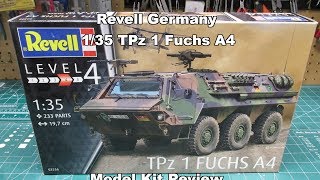 Revell Germany 135 TPz 1 Fuchs A4 Model Kit Review 03256 [upl. by Herrah701]