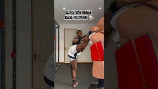 Question mark kick tutorial [upl. by Ottie]