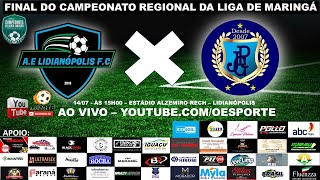 AE LIDIANÓPOLIS X JPG  FINAL DO CAMPEONATO REGIONAL DA LIGA DE MARINGÁ [upl. by Yrrehc776]